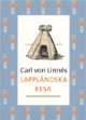 Broschyr: Carl von Linnés Lappländska resa