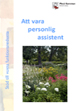 Broschyr: Att vara personlig assistent