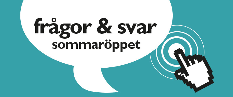 Frågor och svar sommaröppet
