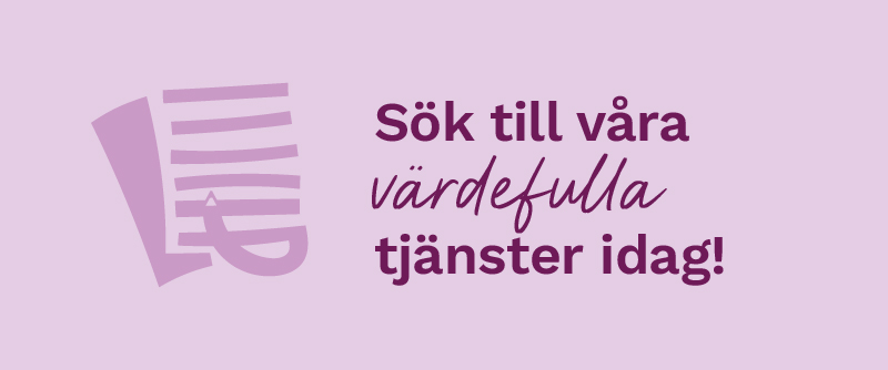 Sök till våra värdefulla tjänster idag
