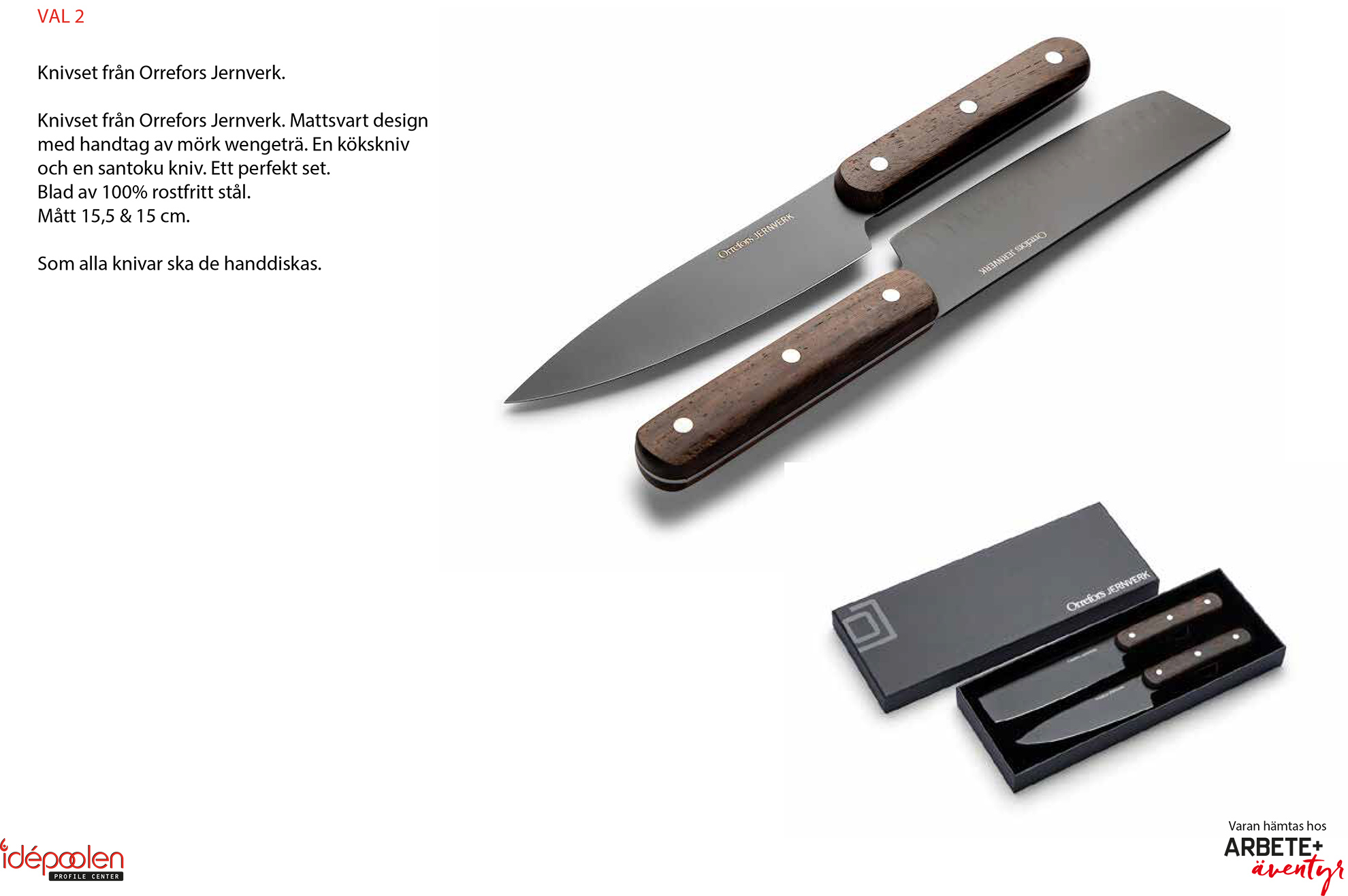 Knivset Knivset från Orrefors Jernverk