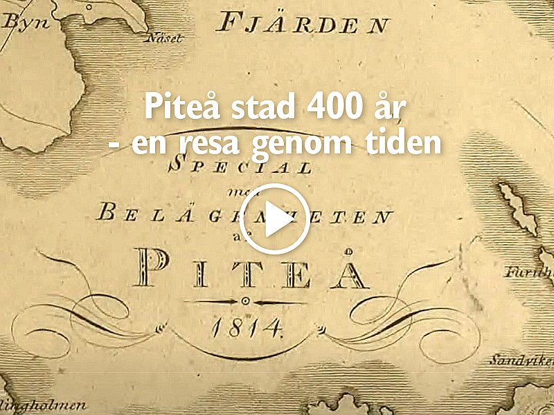 Foto på en skärmdump på Film: Piteås historia Foto på en skärmdump på Film: Piteås historia