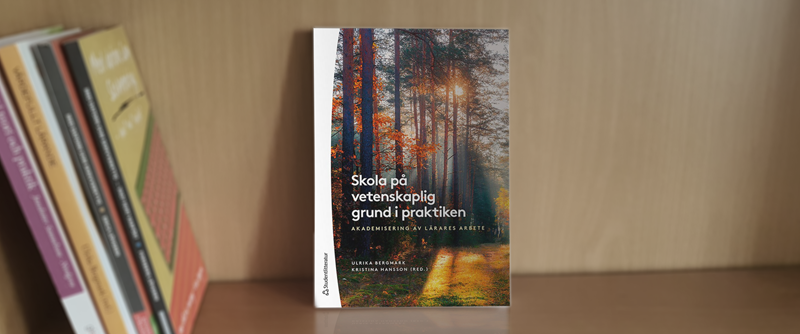 En bild på antologin Skola på vetenskaplig grund i praktiken
