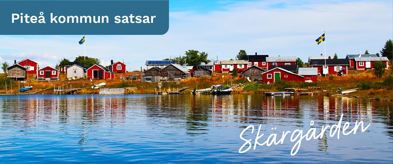 Inför kommande år satsas det på att utveckla infrastrukturen i Piteås skärgård. 